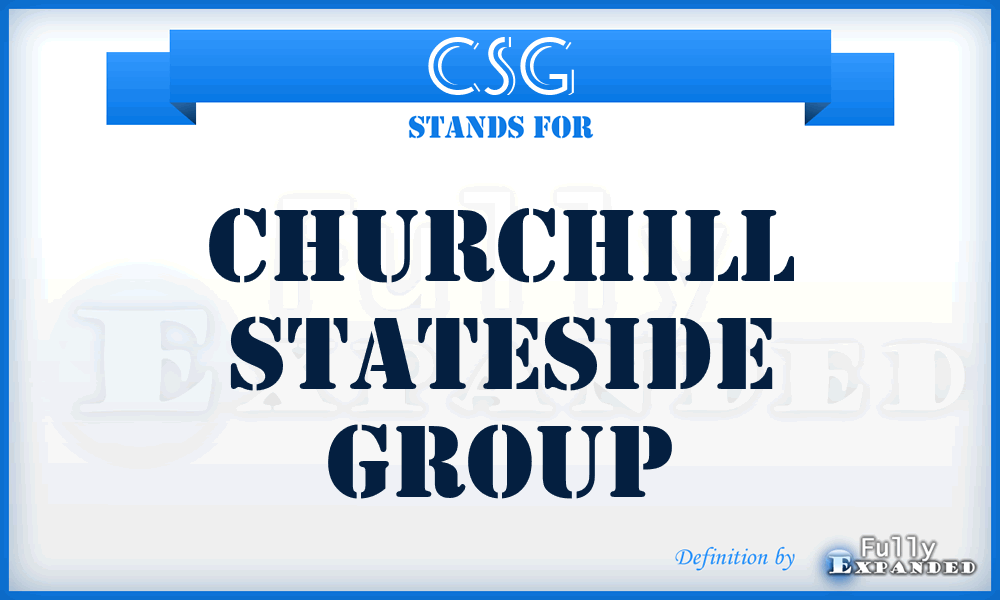 CSG - Churchill Stateside Group