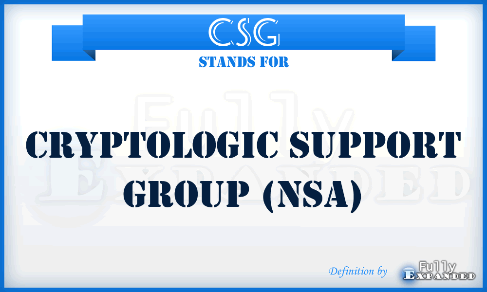 CSG - Cryptologic Support Group (NSA)