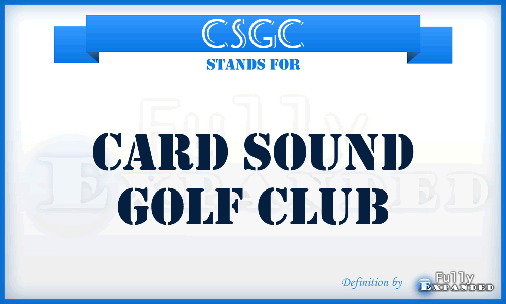 CSGC - Card Sound Golf Club