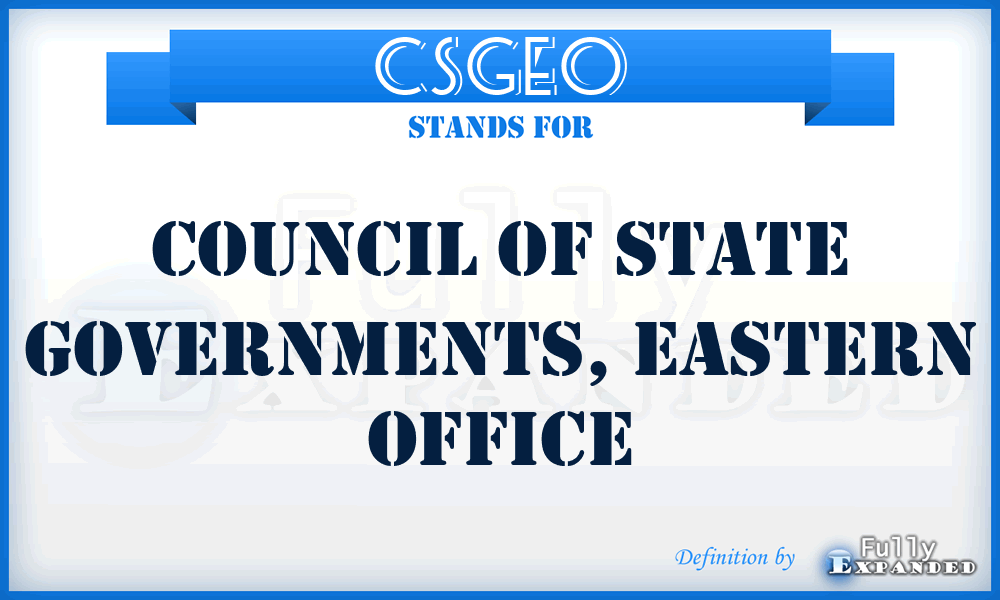 CSGEO - Council of State Governments, Eastern Office