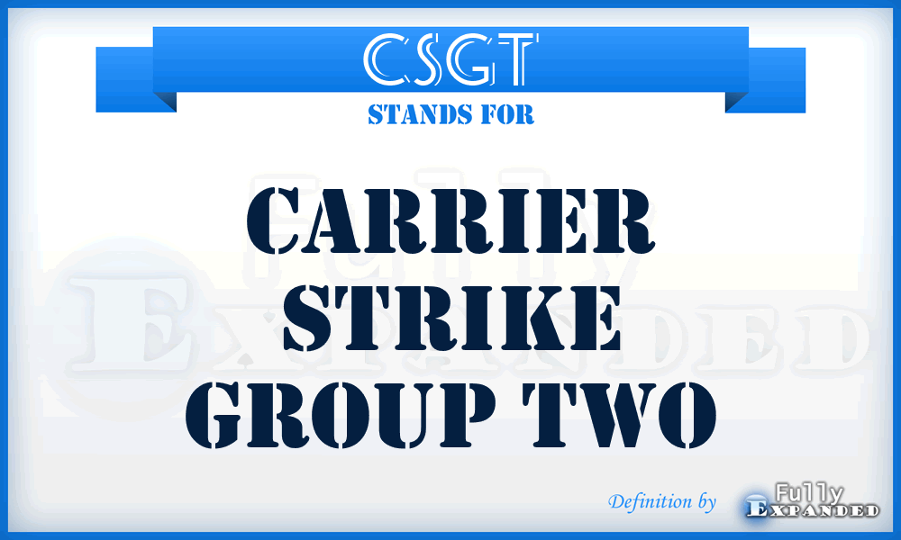 CSGT - Carrier Strike Group Two