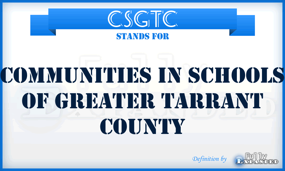 CSGTC - Communities in Schools of Greater Tarrant County