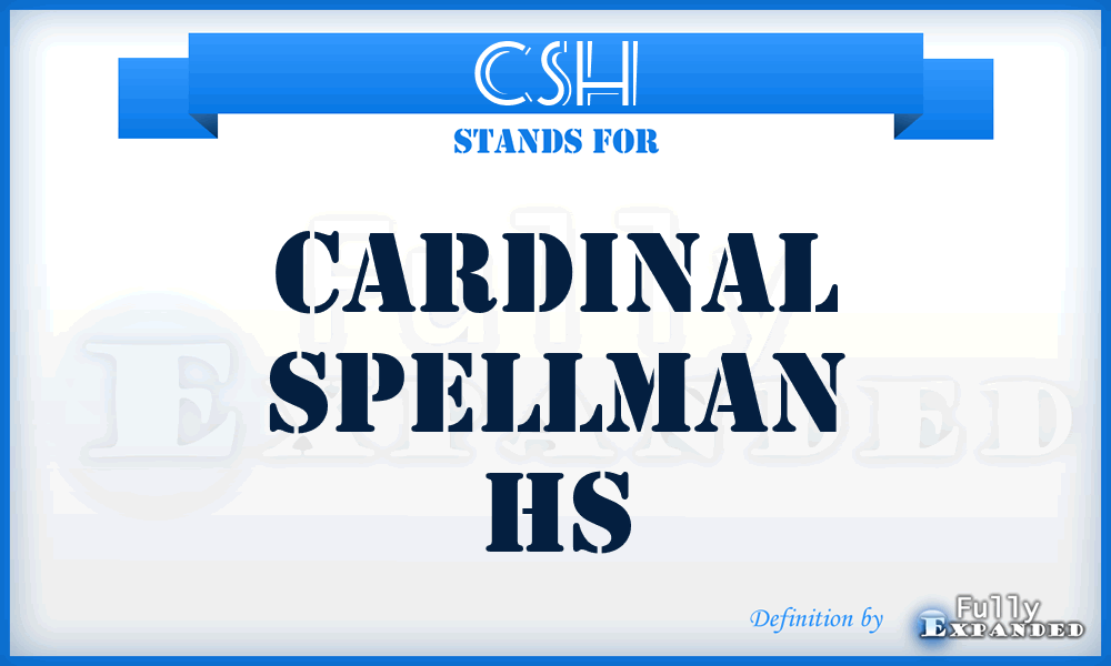CSH - Cardinal Spellman Hs