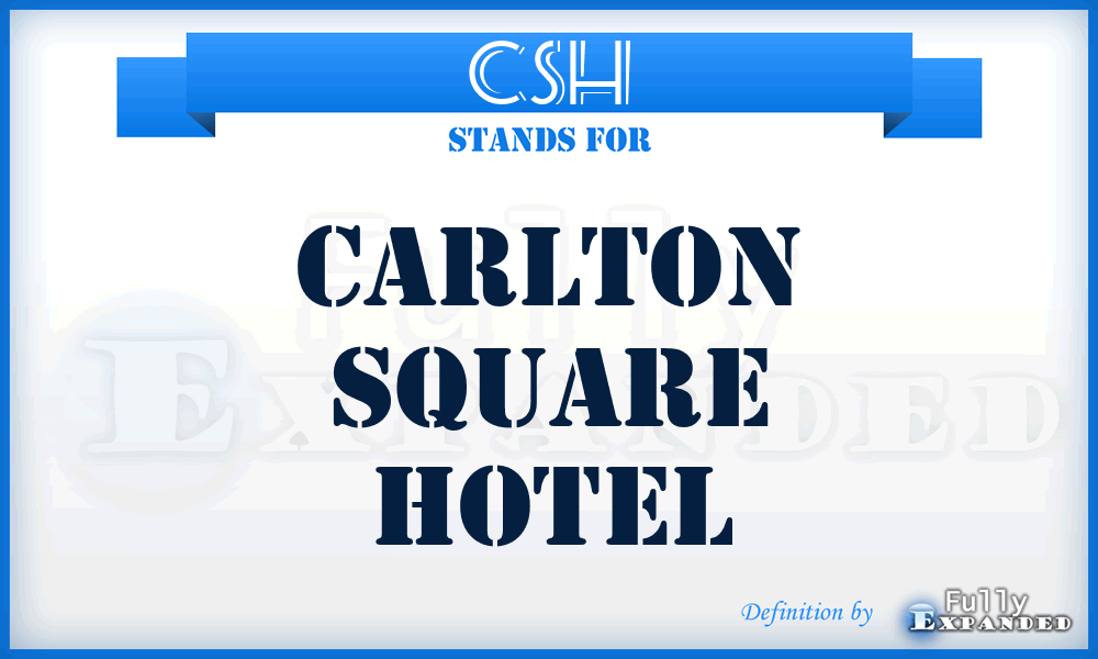 CSH - Carlton Square Hotel