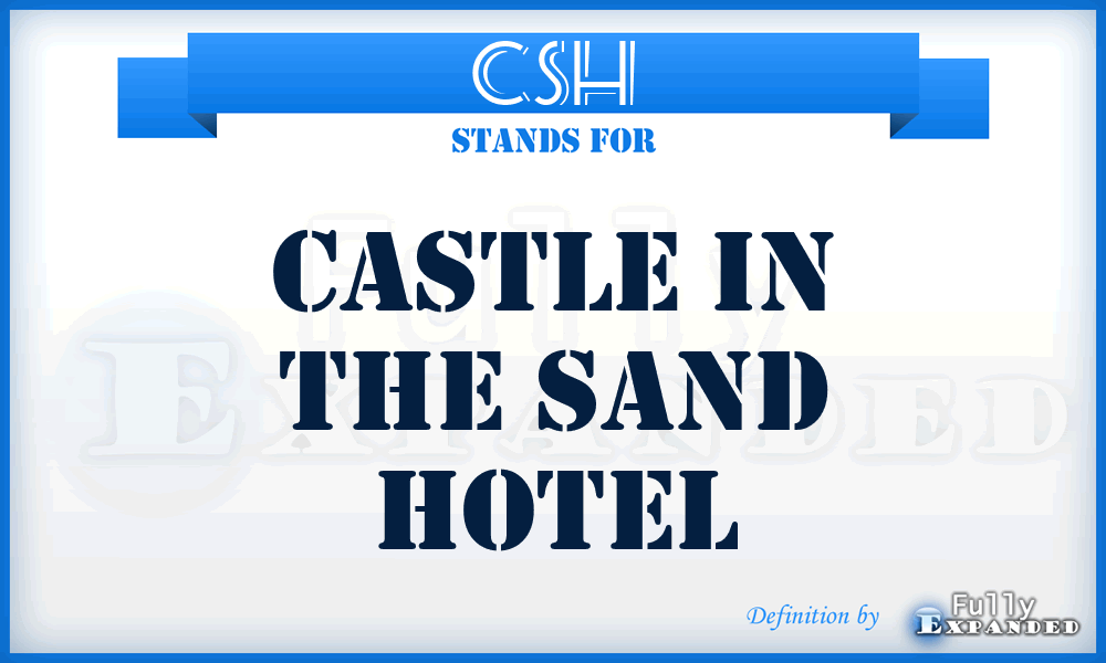CSH - Castle in the Sand Hotel