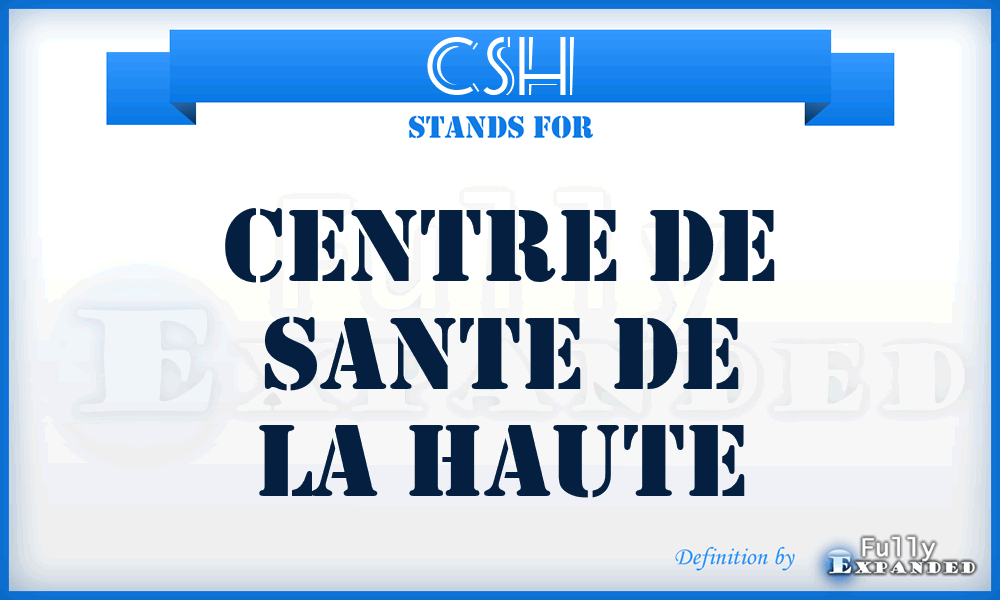 CSH - Centre de Sante de la Haute