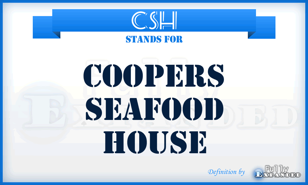 CSH - Coopers Seafood House