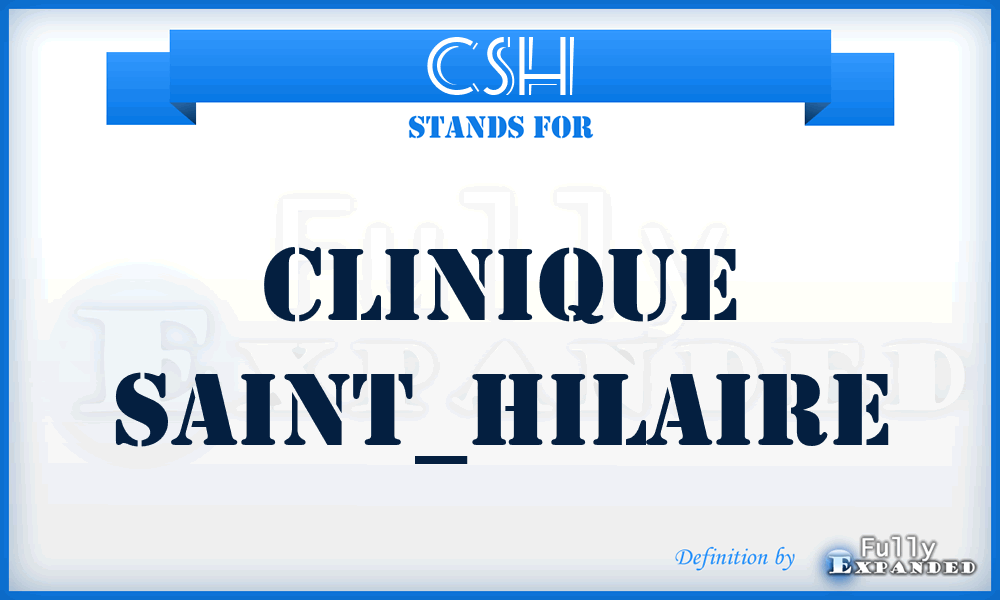 CSH - Clinique Saint_Hilaire