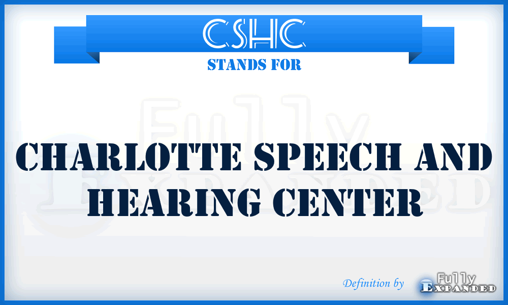 CSHC - Charlotte Speech and Hearing Center
