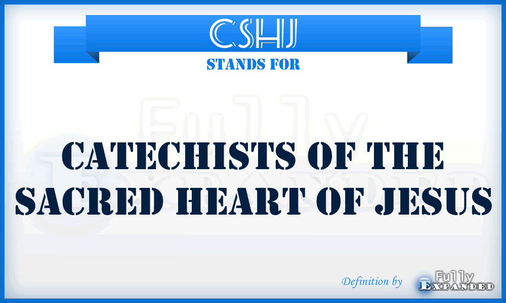 CSHJ - Catechists of the Sacred Heart of Jesus