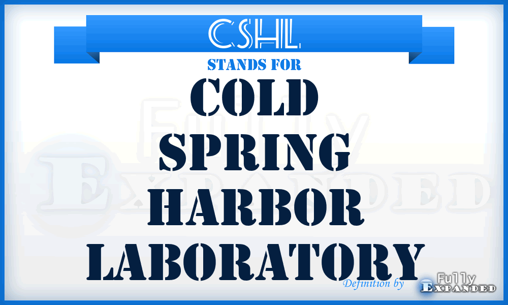 CSHL - Cold Spring Harbor Laboratory