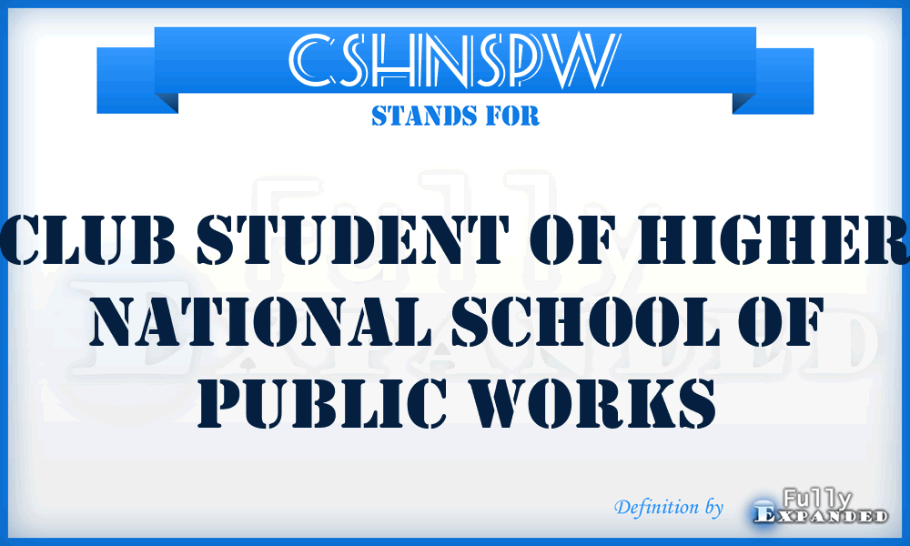 CSHNSPW - Club Student of Higher National School of Public Works