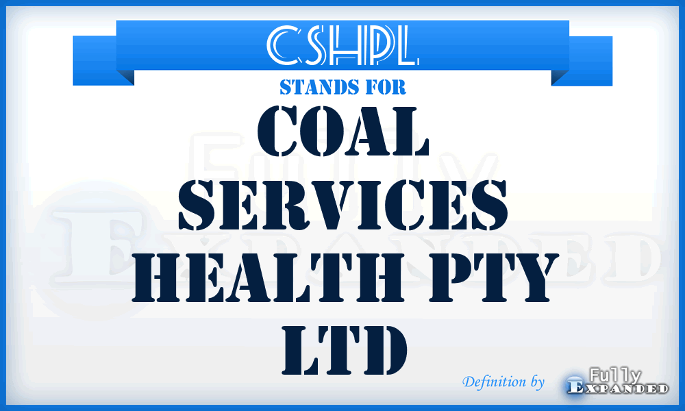 CSHPL - Coal Services Health Pty Ltd