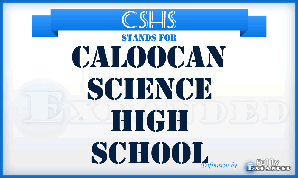 CSHS - Caloocan Science High School