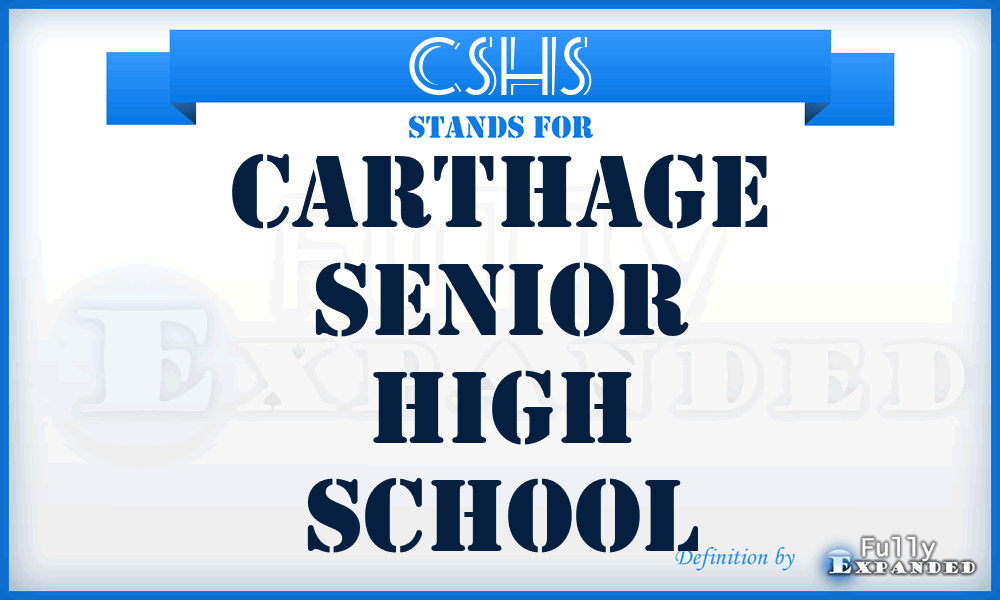 CSHS - Carthage Senior High School