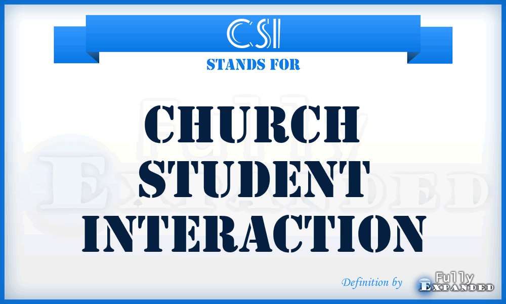 CSI - Church Student Interaction