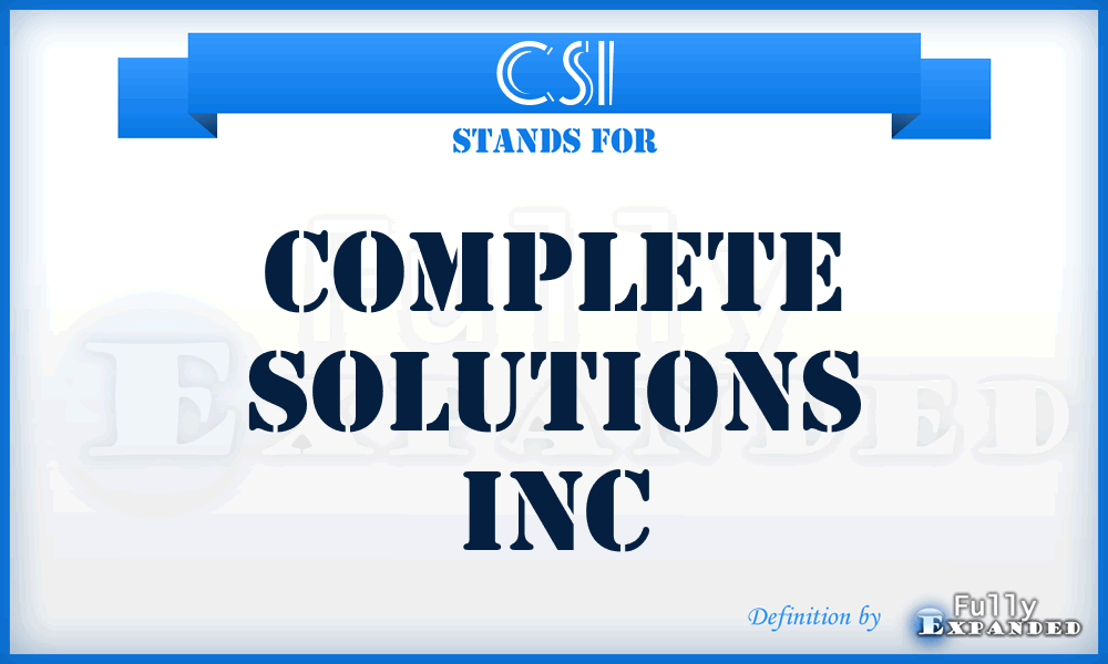 CSI - Complete Solutions Inc