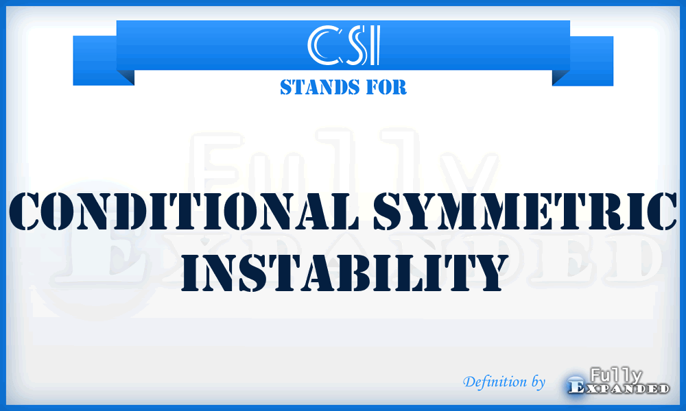 CSI - Conditional Symmetric Instability