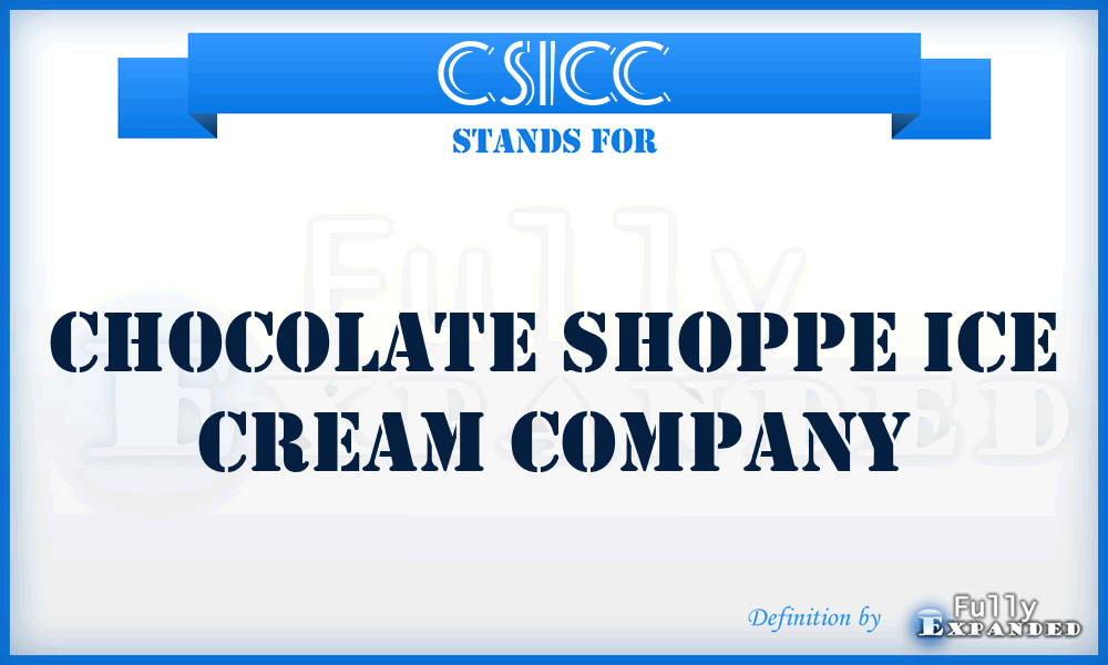CSICC - Chocolate Shoppe Ice Cream Company