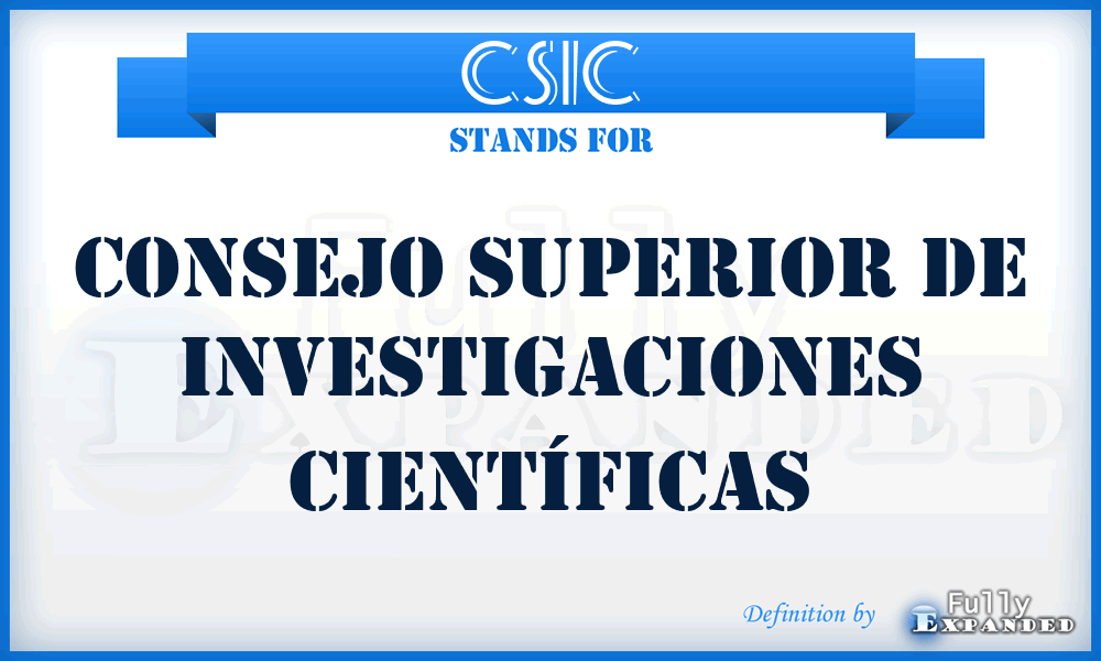 CSIC - Consejo Superior de Investigaciones Científicas