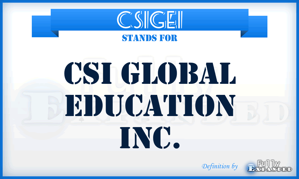 CSIGEI - CSI Global Education Inc.