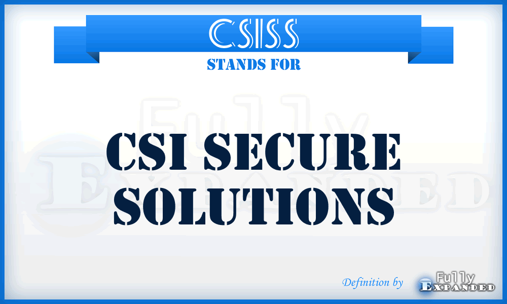 CSISS - CSI Secure Solutions