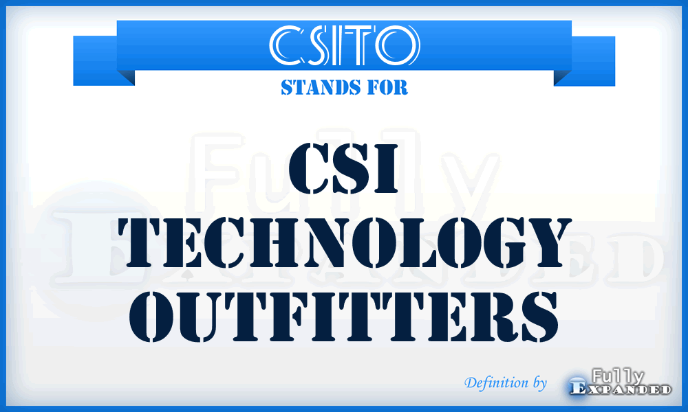 CSITO - CSI Technology Outfitters