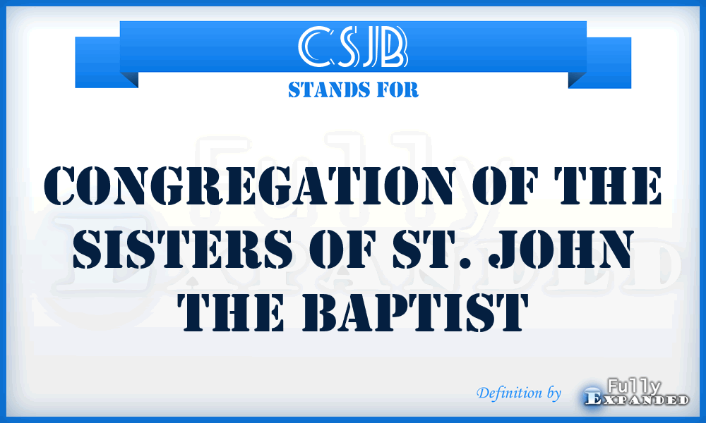 CSJB - Congregation of the Sisters of St. John the Baptist