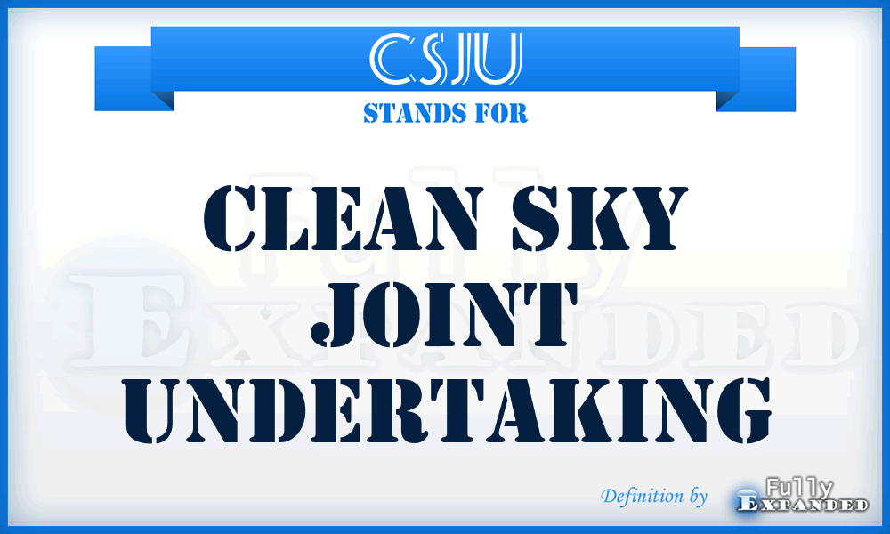CSJU - Clean Sky Joint Undertaking