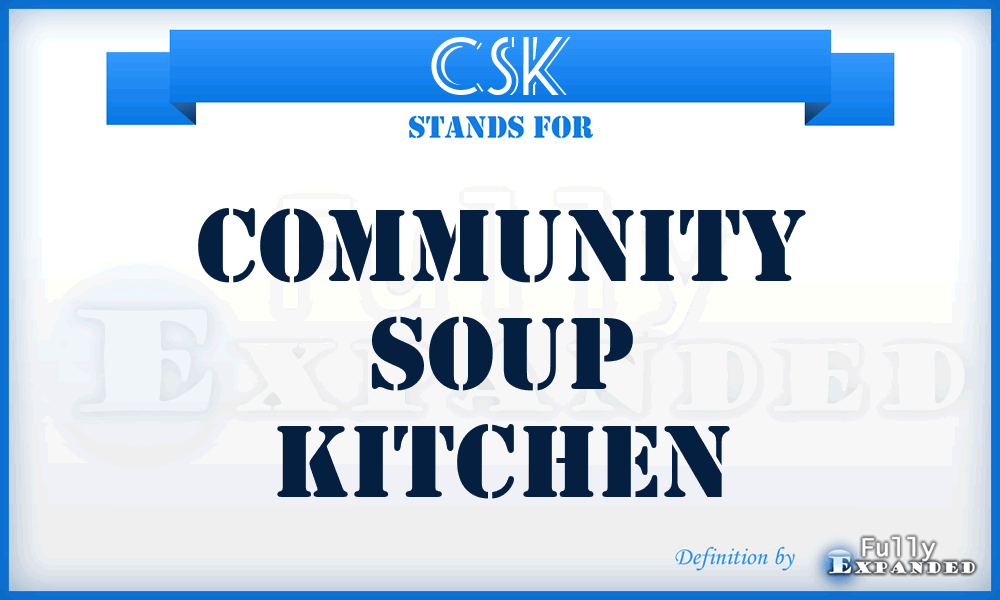 CSK - Community Soup Kitchen