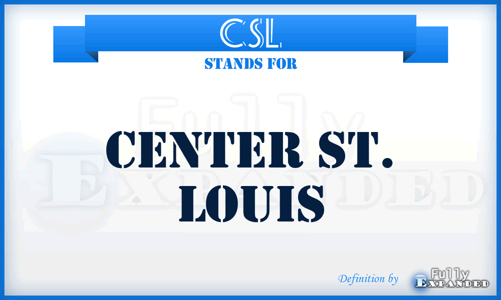 CSL - Center St. Louis