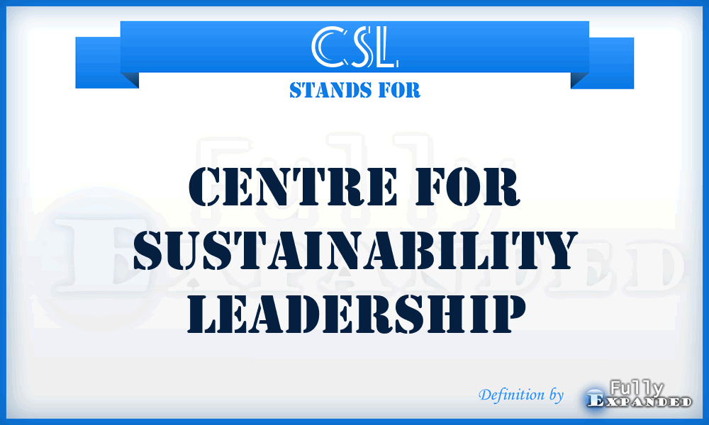 CSL - Centre for Sustainability Leadership