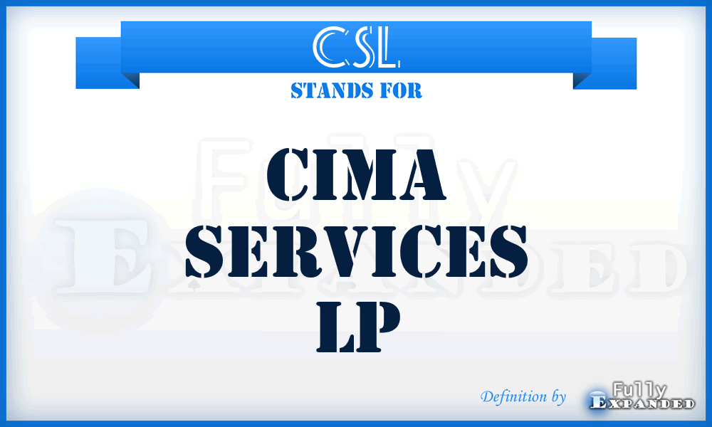 CSL - Cima Services Lp