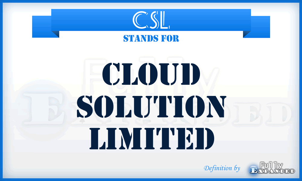 CSL - Cloud Solution Limited