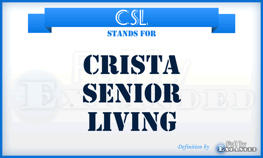 CSL - Crista Senior Living