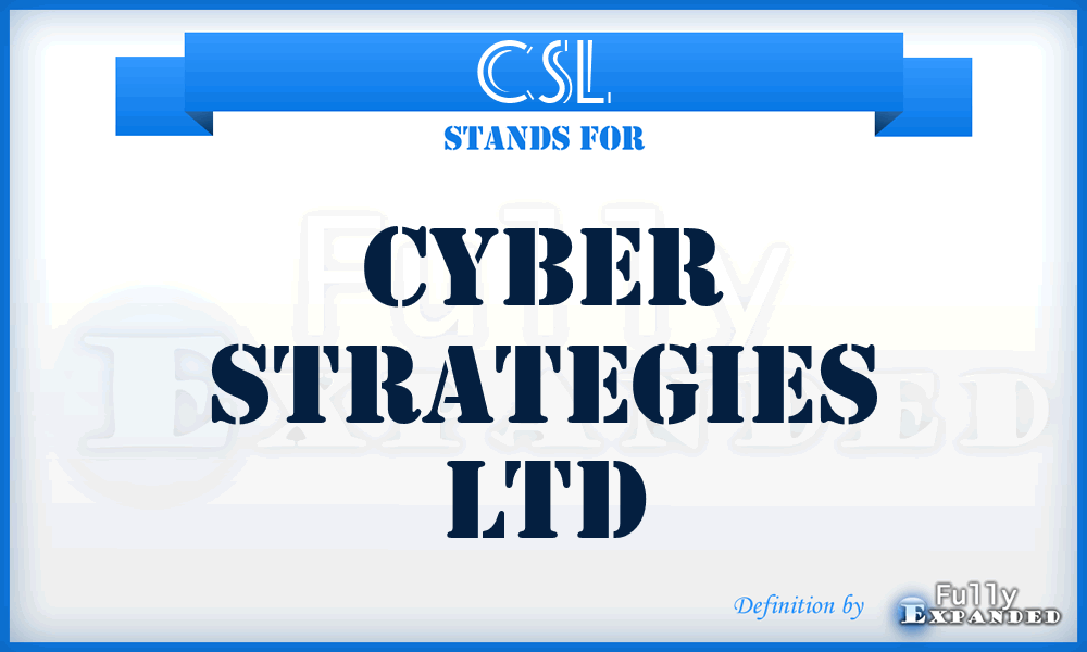 CSL - Cyber Strategies Ltd