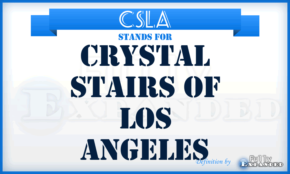 CSLA - Crystal Stairs of Los Angeles