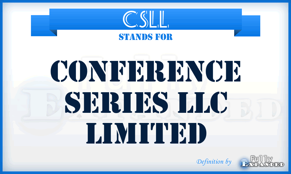 CSLL - Conference Series LLC Limited