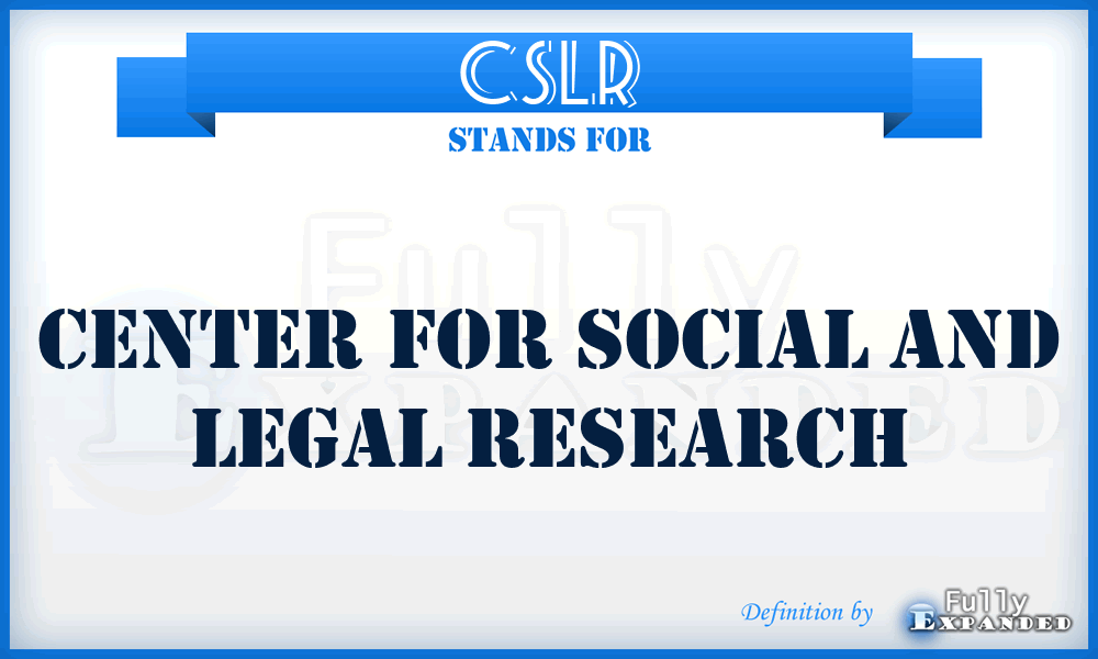 CSLR - Center for Social and Legal Research