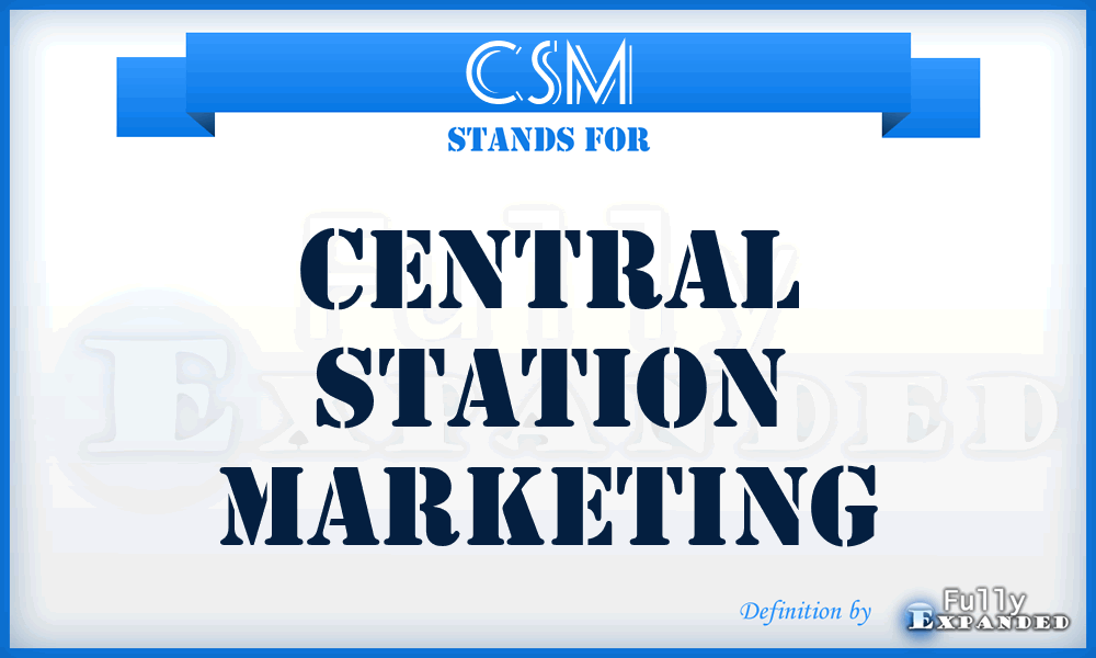 CSM - Central Station Marketing