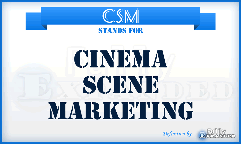 CSM - Cinema Scene Marketing