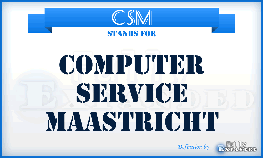 CSM - Computer Service Maastricht