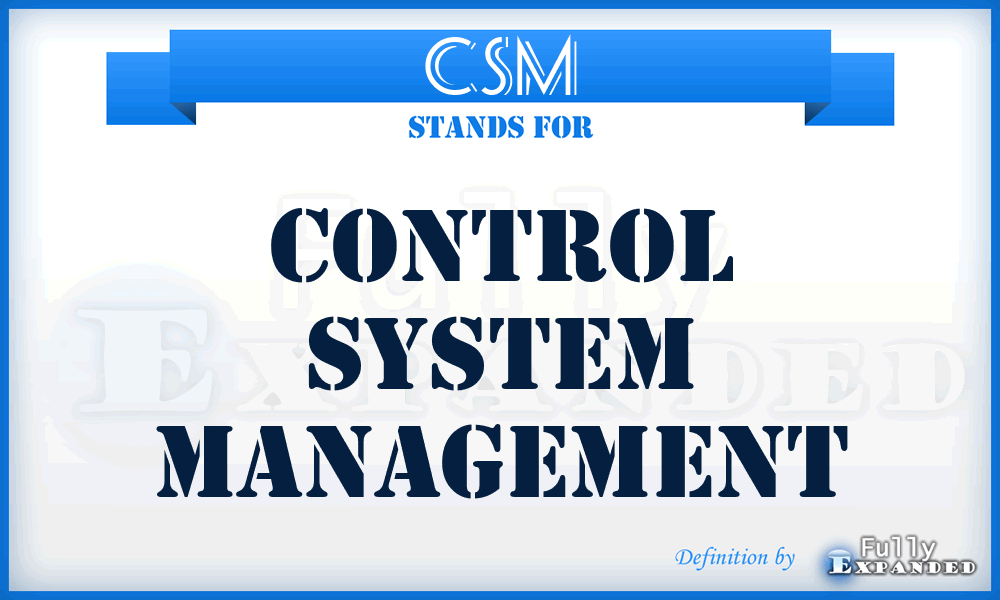 CSM - Control System Management