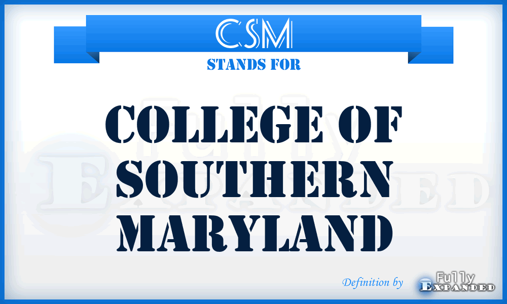 CSM - College of Southern Maryland