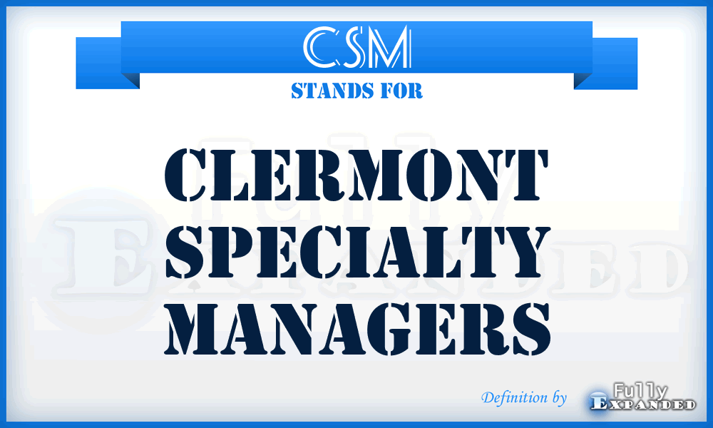 CSM - Clermont Specialty Managers