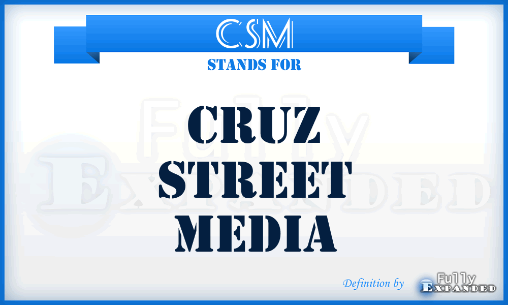 CSM - Cruz Street Media