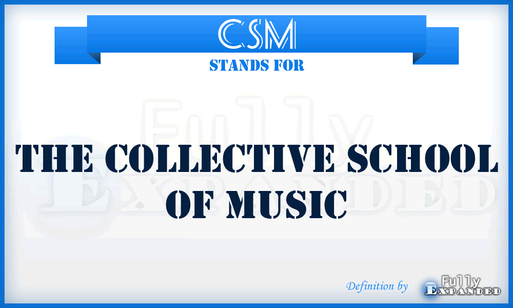 CSM - The Collective School of Music