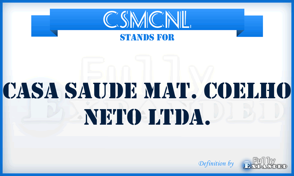 CSMCNL - Casa Saude Mat. Coelho Neto Ltda.