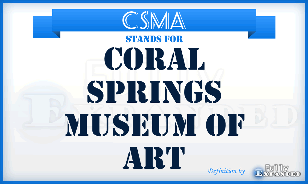 CSMA - Coral Springs Museum of Art