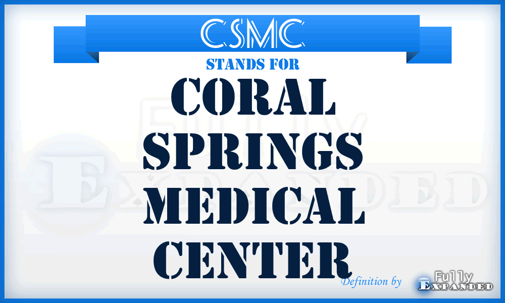 CSMC - Coral Springs Medical Center
